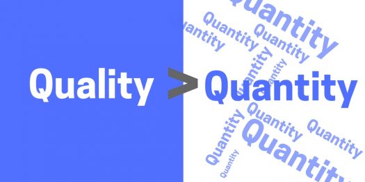 Quality> Quantity